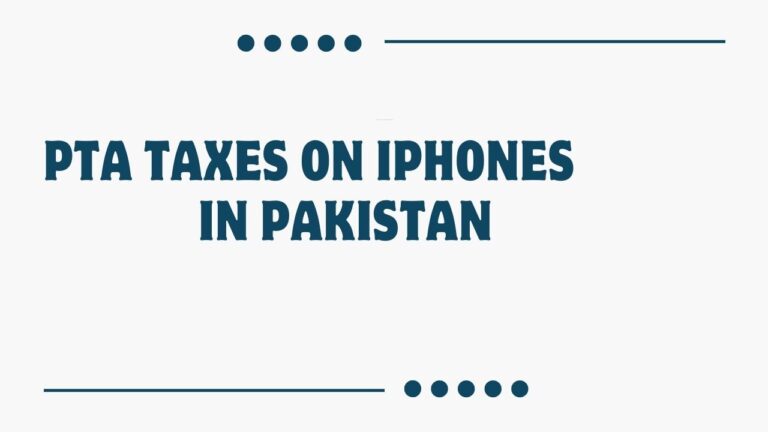 PTA Taxes on iPhones in Pakistan in 2025